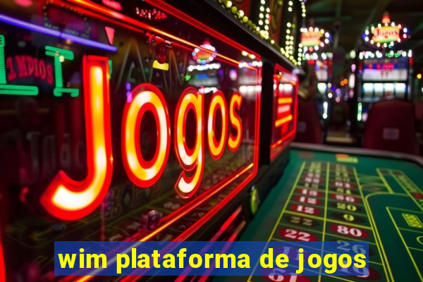 wim plataforma de jogos