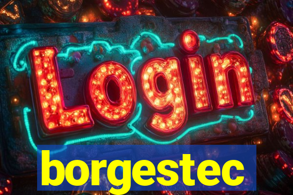 borgestec