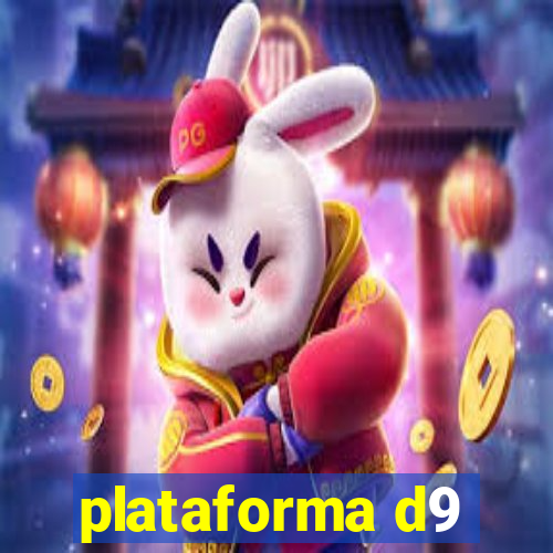 plataforma d9