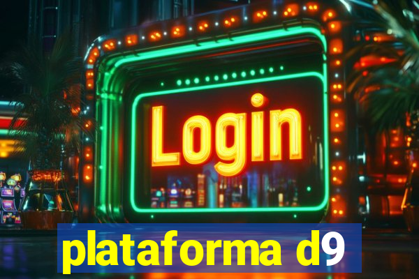 plataforma d9