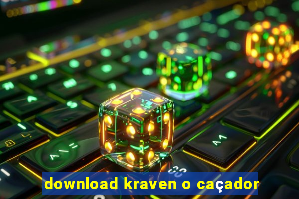 download kraven o caçador