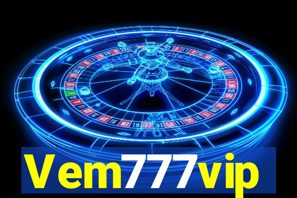 Vem777vip