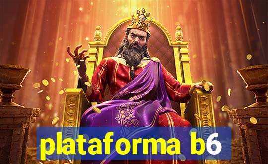 plataforma b6