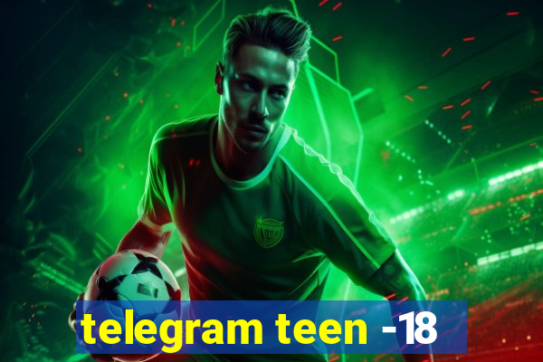 telegram teen -18