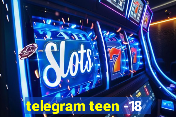 telegram teen -18