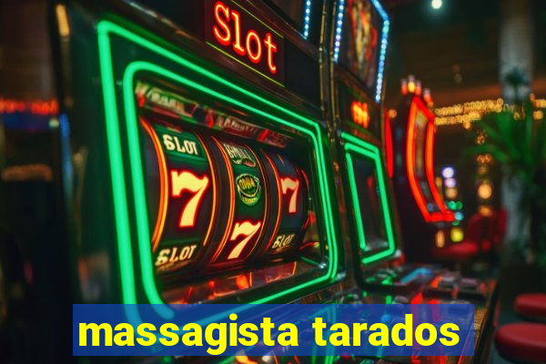 massagista tarados