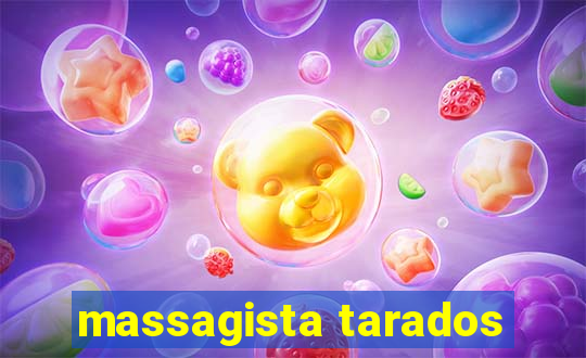 massagista tarados