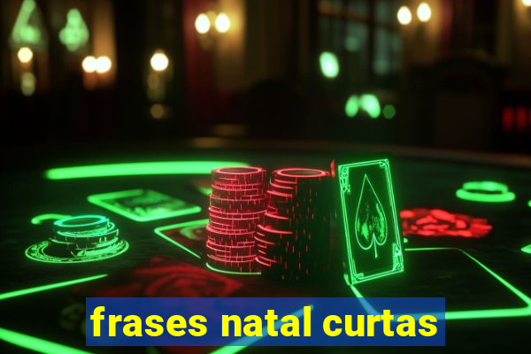 frases natal curtas