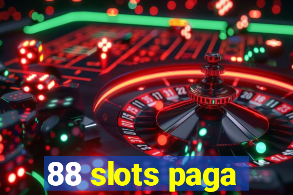 88 slots paga