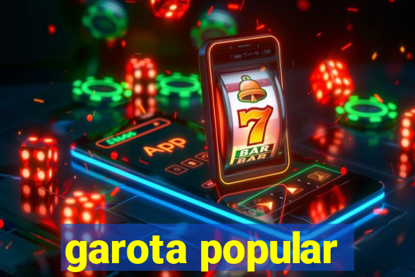 garota popular