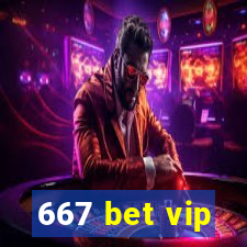 667 bet vip