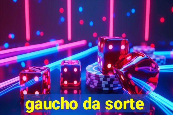 gaucho da sorte