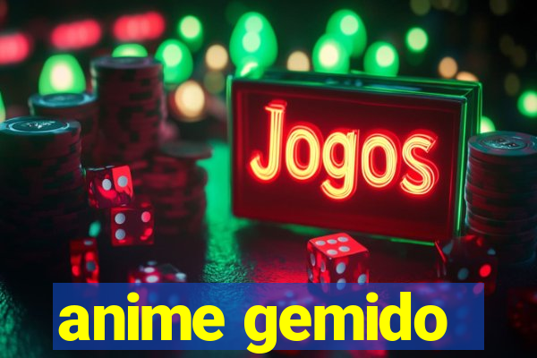 anime gemido