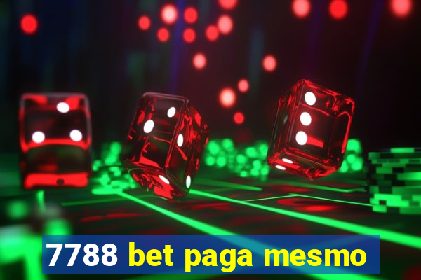 7788 bet paga mesmo