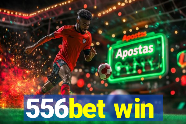 556bet win