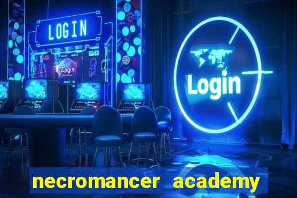 necromancer academy and the genius summoner ler