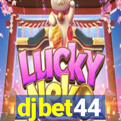 djbet44