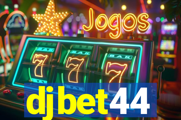 djbet44