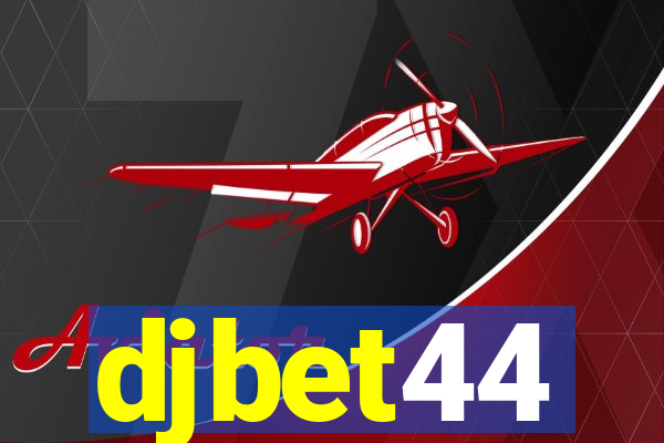 djbet44