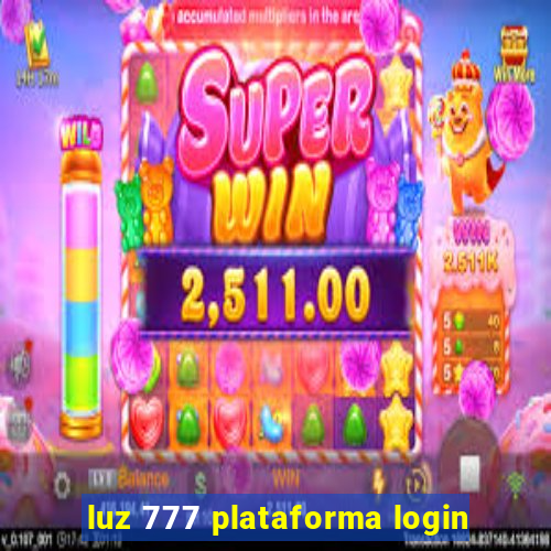 luz 777 plataforma login