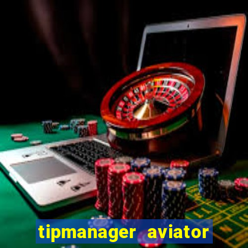 tipmanager aviator aposta 1