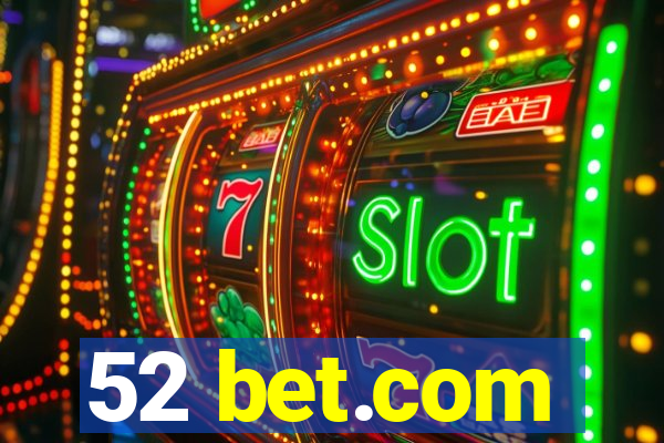 52 bet.com