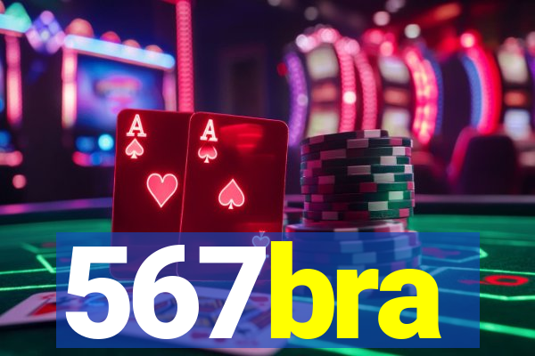 567bra