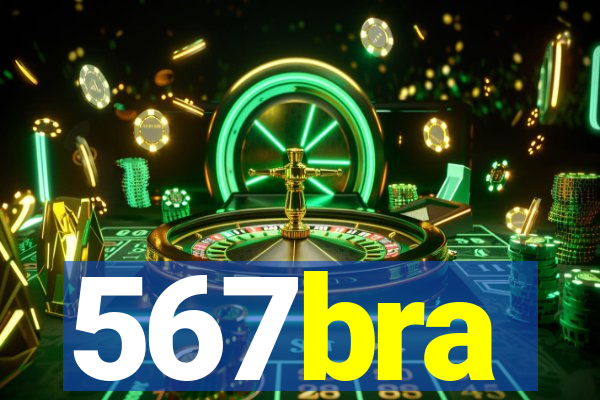 567bra