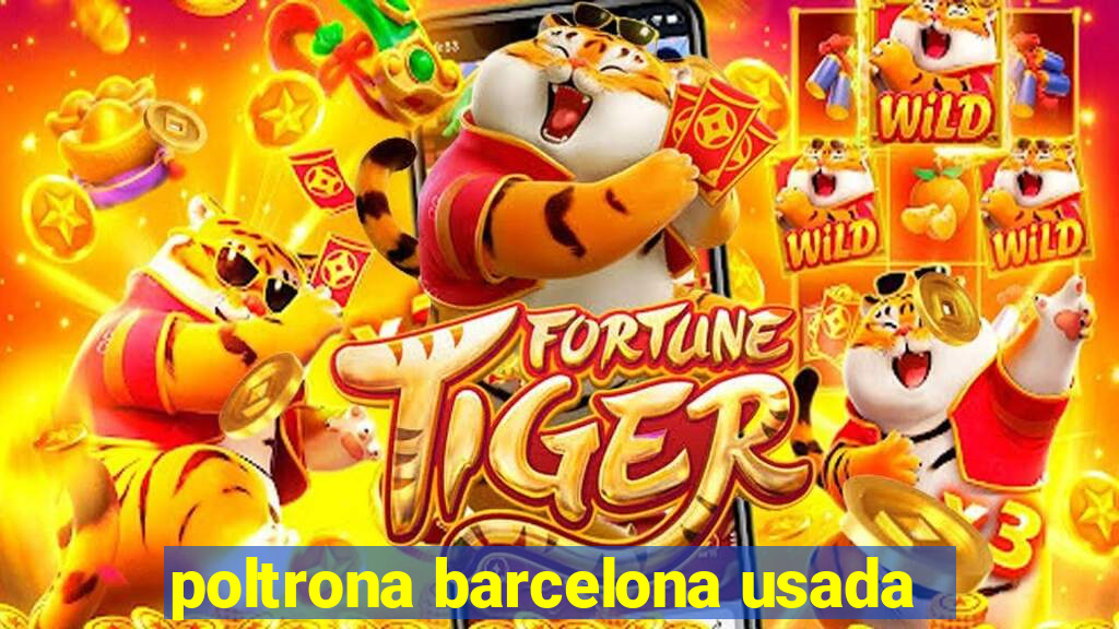 poltrona barcelona usada