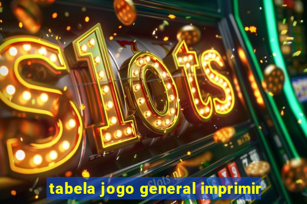 tabela jogo general imprimir