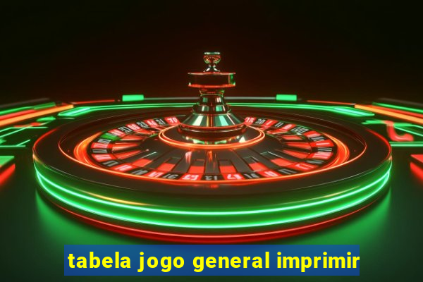 tabela jogo general imprimir