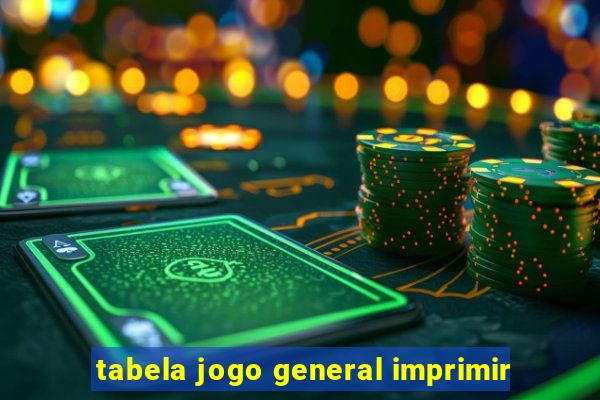 tabela jogo general imprimir