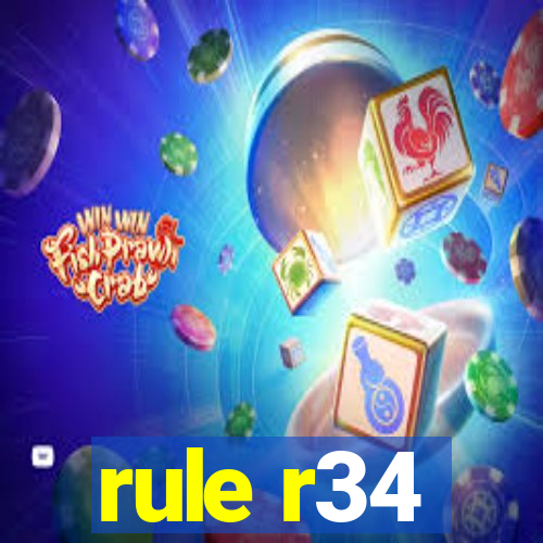 rule r34