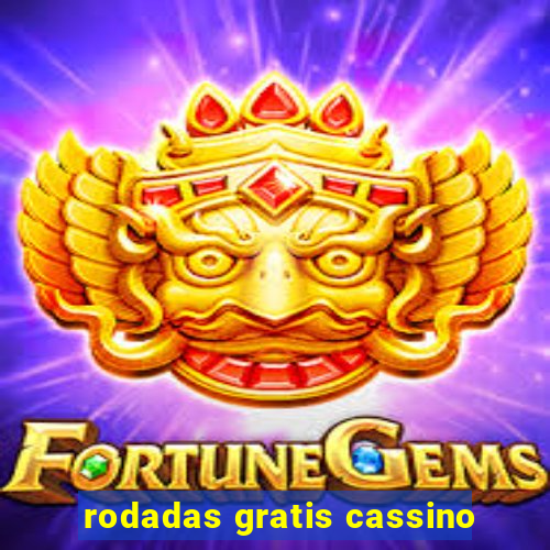 rodadas gratis cassino