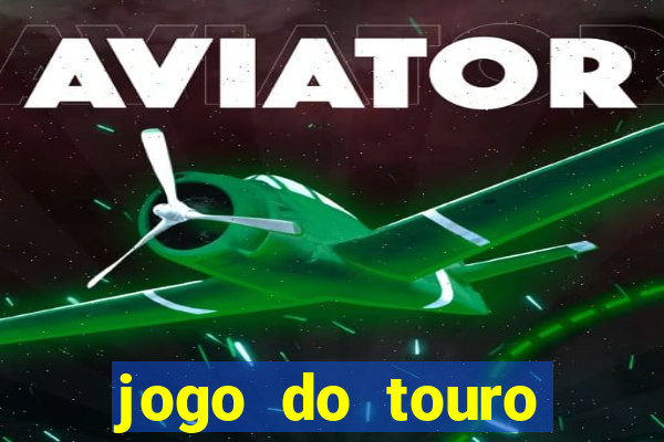 jogo do touro plataforma nova