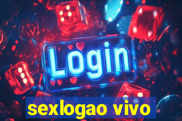 sexlogao vivo