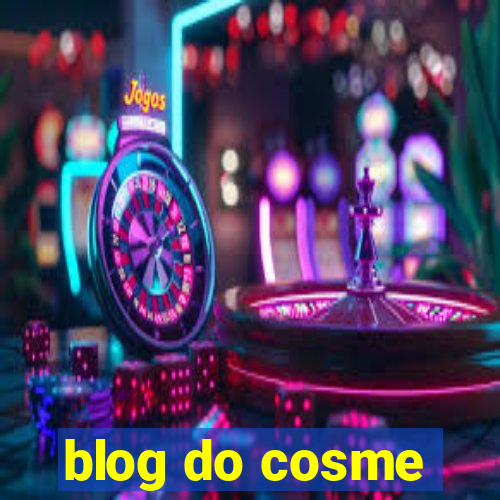 blog do cosme