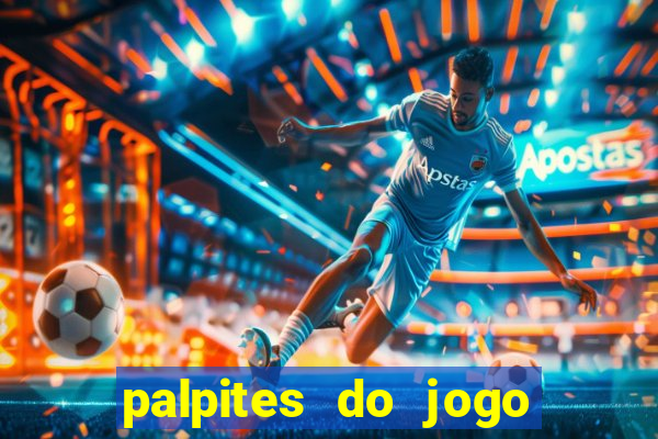 palpites do jogo aberto hoje