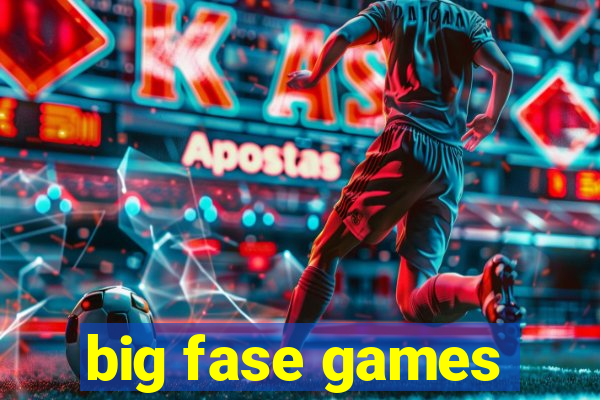 big fase games