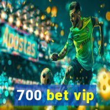 700 bet vip