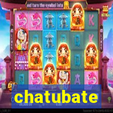 chatubate