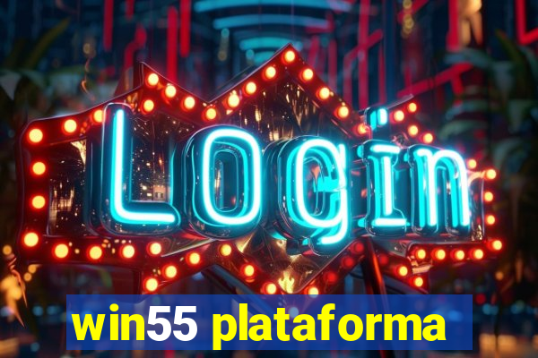 win55 plataforma