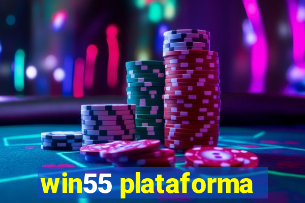 win55 plataforma