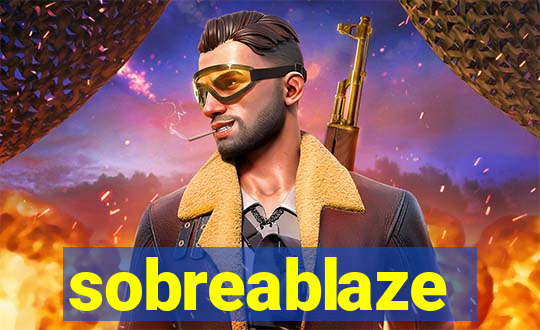 sobreablaze