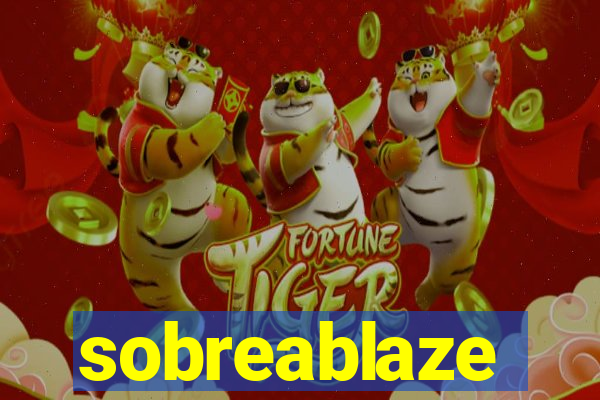 sobreablaze