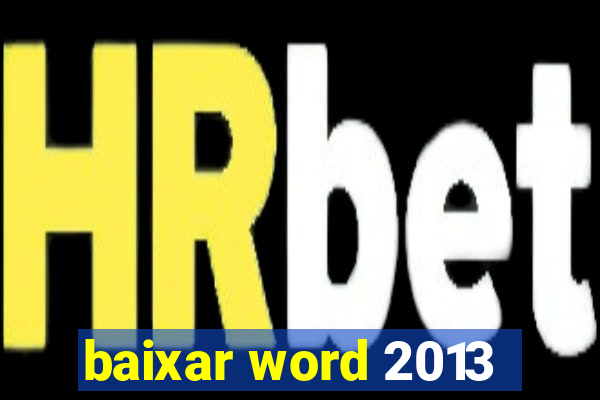 baixar word 2013