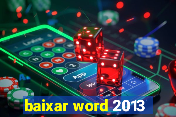 baixar word 2013