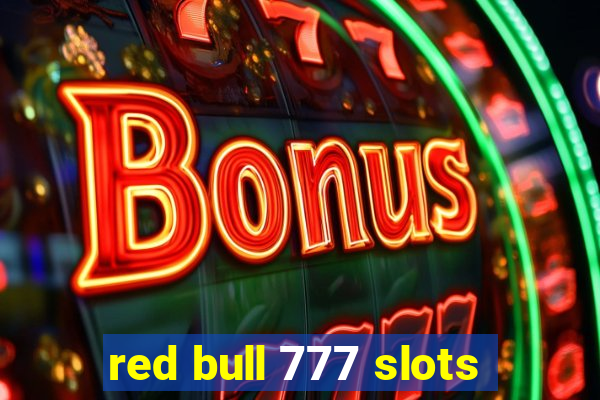 red bull 777 slots