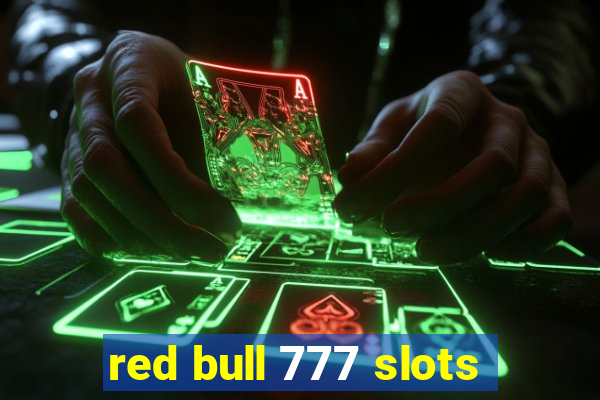 red bull 777 slots