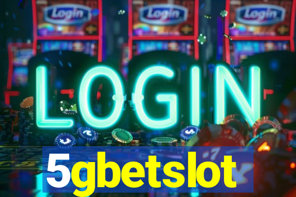 5gbetslot